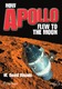 How Apollo flew to the Moon / Woods, W. David.