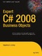 Expert C# 2008 Business Objects / Rockford Lhotka.