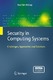 Security in Computing Systems: challenges, approaches and solutions / Joachim Biskup