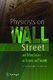 Physicists on Wall Street and Other Essays on Science and Society / Jeremy Bernstein