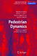 Pedestrian Dynamics / Sabiha Amin Wadoo, Sadeq J. Al-nasur, Apoorva Shende.