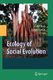 Ecology of social evolution