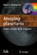 Imaging planetario: Guida all’uso della webcam / Martin Mobberley