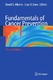 Fundamentals of Cancer Prevention / Hess, Lisa M.