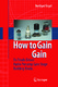 How to Gain Gain / Vogel, Burkhard