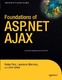 Foundations of ASP.NET AJAX / Robin Pars, Laurence Moroney, John Grieb