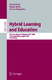 Hybrid Learning and Education