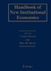 Handbook of New Institutional Economics / Claude Ménard, Mary M. Shirley