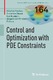 Control and optimization with PDE constraints