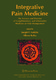 Integrative Pain Medicine / Joseph F. Audette, Allison Bailey.