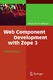 Web Component Development with Zope 3 / Philipp Weitershausen.