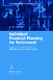 Individual Financial Planning for Retirement / Brunhart, Nicole