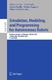 Simulation, modeling, and programming for autonomous robots : First International Conference, SIMPAR 2008 Venice, Italy, November 3-6, 2008, proceedings