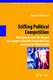 Stifling Political Competition / Gordon Tullock, Randall G. Holcombe