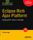 Eclipse Rich Ajax Platform: Bringing Rich Clients to the Web / Fabian, Lange