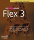 The Essential Guide to Flex 3 / Charles E. Brown