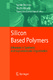 Silicon Based Polymers