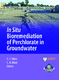 In situ bioremediation of perchlorate in groundwater