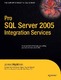 Pro SQL Server 2005 Integration Services / Wightman, James