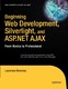 Beginning Web Development, Silverlight, and ASP.NET AJAX / Moroney, Laurence