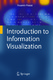 Introduction to Information Visualization / Mazza, Riccardo