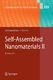 Self-Assembled Nanomaterials II / Toshimi Shimizu.