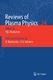 Reviews of Plasma Physics / Vitalii Dmitrievich Shafranov, Oleg G. Bakunin, Maria Aksentieva, Vitalii D. Shafranov.