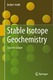 Stable isotope geochemistry / Hoefs, Jochen