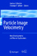 Particle Image Velocimetry / Christian E. Willert.