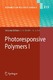 Photoresponsive Polymers I