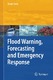 Flood warning, forecasting and emergency response / Sene, Kevin