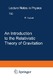 An introduction to the relativistic theory of gravitation / Metzger, Jan.