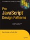 Pro JavaScript Design Patterns / Diaz, Dustin