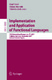 Implementation and Application of Functional Languages / David Hutchison, Takeo Kanade