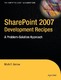 SharePoint 2007 Development Recipes / Gerow, Mark E.