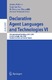 Declarative agent languages and technologies VI : 6th International Workshop, DALT 2008, Estoril, Portugal, May 12, 2008, revised selected and invited papers