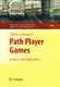 Path player games : analysis and applications / Schwarze, Silvia.