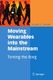 Moving Wearable Technology into the Mainstream / Joseph L. Dvorak.