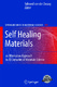 Self Healing Materials / Sybrand Zwaag.