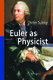 Euler as Physicist / Dieter Suisky.