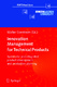 Innovation management for technical products : systematic and integrated product development and production planning