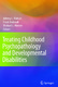 Treating Childhood Psychopathology and Developmental