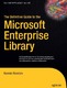 The Definitive Guide to the Microsoft Enterprise Library / Keenan Newton