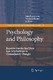 Psychology And Philosophy / Henrik Lagerlund, Mikko Yrjönsuuri, Sara Heinämaa, Martina Reuter.