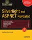 Silverlight and ASP.NET Revealed / MacDonald, Matthew