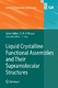 Liquid crystalline functional assemblies and their supramolecular structures / Kato, Takashi ; Bara, J. E.