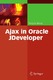 Ajax in Oracle JDeveloper / Vohra, Deepak