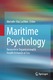 Maritime psychology : Research in organizational & health behavior at sea