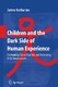 Children and the Dark Side of Human Experience / James Garbarino.