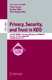 Privacy, Security, and Trust in KDD / Elena Ferrari, Bradley Malin, Yücel Saygin